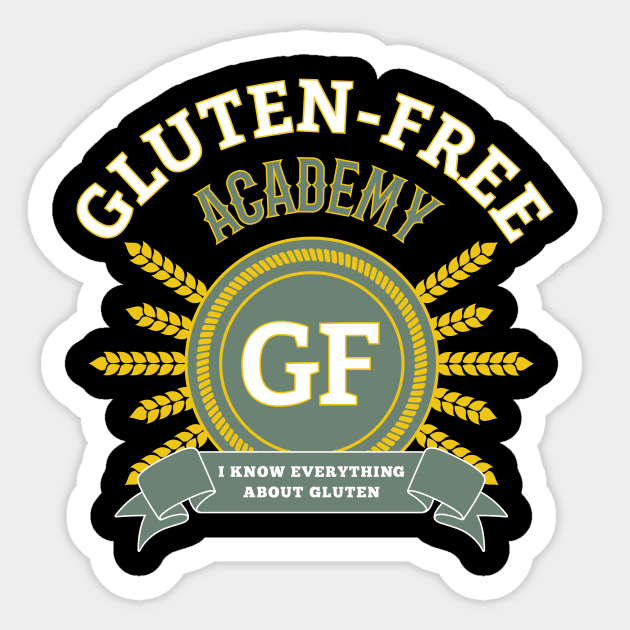 Gluten-Free Academy - I Know Everything Sticker by loltshirts